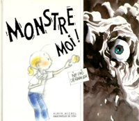  - - Monstre moi !.