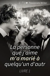 La personne que j'aime m'a marié à quelqu'un d'autre 1