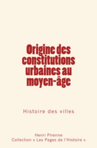 Origine des constitutions urbaines au moyen-âge