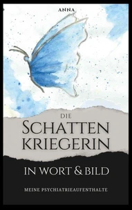 Die Schattenkriegerin in Wort und Bild