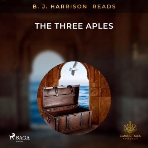 – Anonymous et B. J. Harrison - B. J. Harrison Reads The Three Apples.