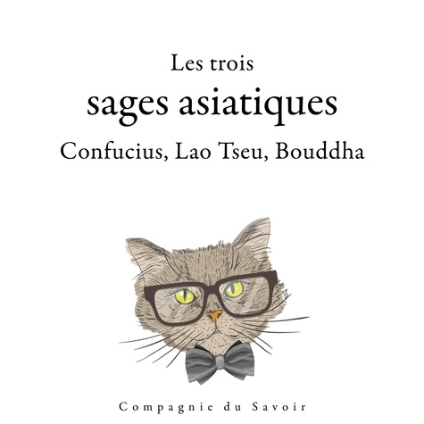 – Bouddha et Lao Tseu - Les trois sages asiatiques : Confucius, Lao Tseu, Bouddha.