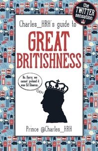  @Charles_HRH - Prince Charles_HRH's guide to Great Britishness.