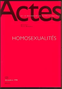 ACTES DE LA RECHERCHE EN SCIENCES SOCIALES N° 125 DECEMBRE 1998 : HOMOSEXUALITES