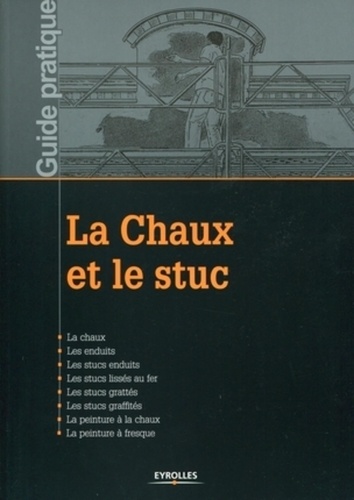 (collectif) Ecole atelier de restauration - La Chaux et le stuc.