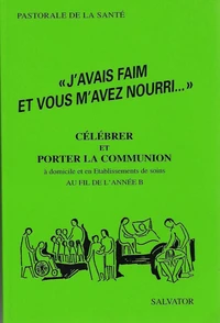 "J'avais faim, et vous m'avez nourri" Tome 2