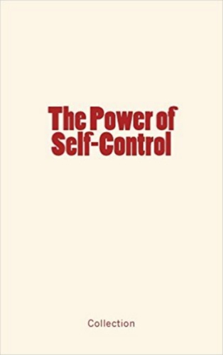 The Power of Self-Control and its Development