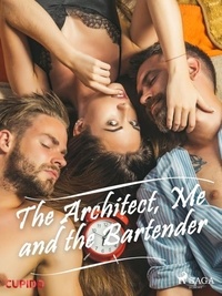 – Cupido et Saga Egmont - The Architect, Me and the Bartender.