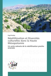 -e Koda - Néolithisation et diversités culturelles dans la haute mésopotamie.