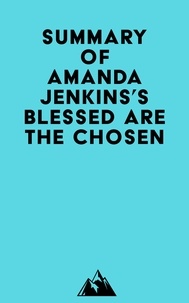   Everest Media - Summary of Amanda Jenkins's Blessed Are the Chosen.