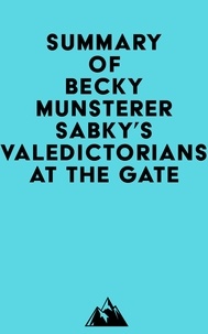   Everest Media - Summary of Becky Munsterer Sabky's Valedictorians at the Gate.
