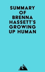 Ebook pdf télécharger Summary of Brenna Hassett's Growing Up Human 9798350033304