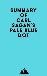   Everest Media - Summary of Carl Sagan's Pale Blue Dot.