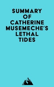   Everest Media - Summary of Catherine Musemeche's Lethal Tides.