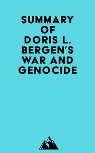   Everest Media - Summary of Doris L. Bergen's War and Genocide.