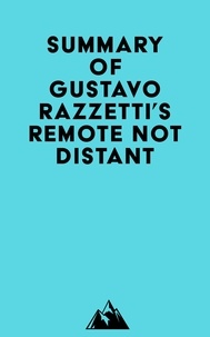 Meilleurs livres à télécharger sur kindle Summary of Gustavo Razzetti's Remote Not Distant par Everest Media 9798350029345 iBook PDF en francais