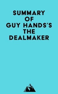 Ebook gratuit télécharger dictionnaire anglais Summary of Guy Hands's The Dealmaker MOBI iBook PDB (Litterature Francaise)