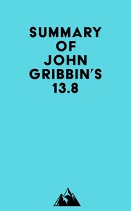   Everest Media - Summary of John Gribbin's 13.8.