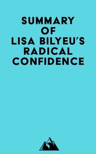 Téléchargement de livres audio sur ipod shuffle Summary of Lisa Bilyeu's Radical Confidence MOBI PDB