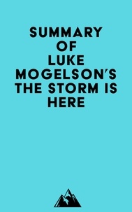 Téléchargez des livres électroniques pour mobile Summary of Luke Mogelson's The Storm Is Here par Everest Media CHM