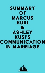 Amazon livres télécharger sur ipad Summary of Marcus Kusi & Ashley Kusi's Communication in Marriage PDB