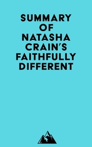   Everest Media - Summary of Natasha Crain's Faithfully Different.