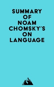 Ebook téléchargement gratuit deutsch pdf Summary of Noam Chomsky's On Language par Everest Media