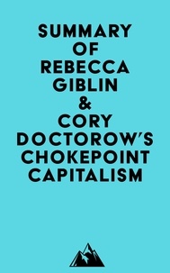   Everest Media - Summary of Rebecca Giblin & Cory Doctorow's Chokepoint Capitalism.