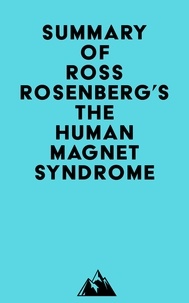 Téléchargement gratuit des livres de comptes Summary of Ross Rosenberg's The Human Magnet Syndrome par Everest Media