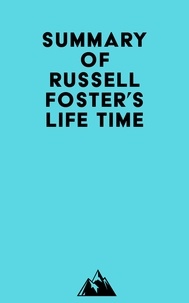 Téléchargez des livres gratuits pour ipad cydia Summary of Russell Foster's Life Time 9798350001754