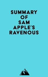   Everest Media - Summary of Sam Apple's Ravenous.