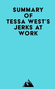 Livres électroniques gratuits en anglais Summary of Tessa West's Jerks at Work 9798350039269