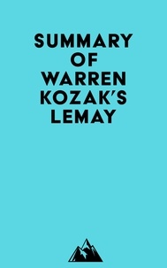   Everest Media - Summary of Warren Kozak's LeMay.