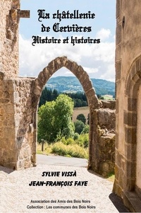 - faye jf vissa S - La Châtellenie de Cervières - Histoire et histoires.