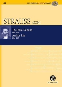 (fils) johann Strauß - Le beau Danube bleu / La vie d'artiste - Valses. op. 314 / 316. orchestra. Partition d'étude..