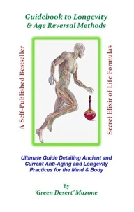 Guidebook to Longevity &amp; Age Reversal Methods