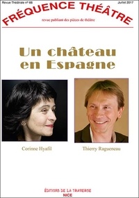 - hyafil thierry - corinne Ragueneau - Fréquence Théâtre 53 : Un chateau en espagne  (pour l'amour du fisc).