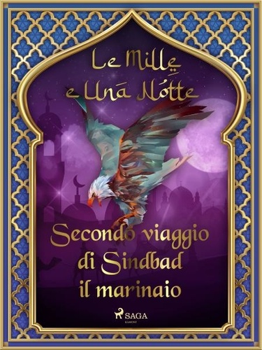 – Le Mille E Una Notte et Antonio Francesco Falconetti - Secondo viaggio di Sindbad il marinaio (Le Mille e Una Notte 19).