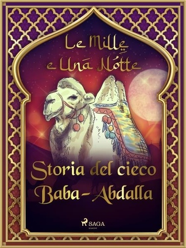 – Le Mille E Una Notte et Antonio Francesco Falconetti - Storia del cieco Baba-Abdalla (Le Mille e Una Notte 55).