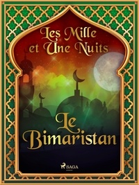 – Les Mille Et Une Nuits et Antoine Galland - Le Bimaristan.