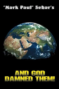 And GOD Damned Them!
