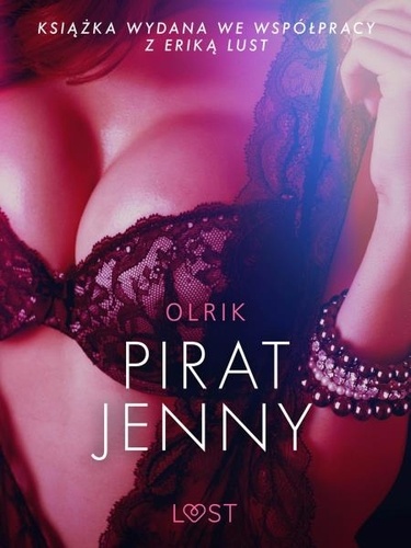 - Olrik et Agata Makowiecka - Pirat Jenny - opowiadanie erotyczne.