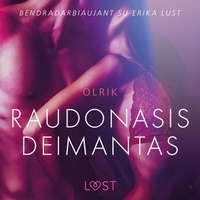 - Olrik et - Lust - Raudonasis deimantas – erotinė literatūra.