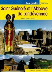 (père) marc Simon - Saint Guénolé et l'Abbaye de Landévennec.