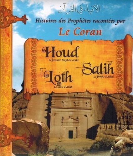 (pixelgraf) Collectif - Histoires des Prophètes racontées par le Coran Tome 02 - Houd, salih, loth.