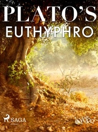 – Plato - Plato’s Euthyphro.