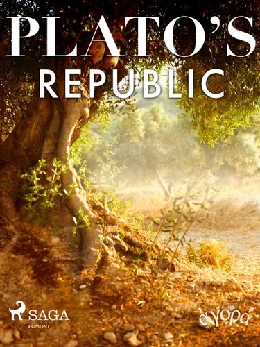 – Plato - Plato’s Republic.