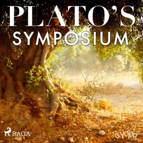 – Plato et William Sigalis - Plato’s Symposium.