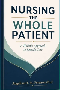 NURSING THE WHOLE PATIENT