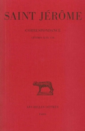 (saint) Jérôme et Jérôme Labourt - Correspondance. - tome 4 : lettres 71-95.
